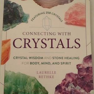 Crystal Guidebook. Connecting with Crystals: Crystal Wisdom.