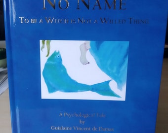 No Name, Illustrated Fable, Hardback Book
