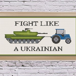 Fight Like a Ukrainian Tractor Tank Cross Stitch Pattern PDF #SupportUkraine