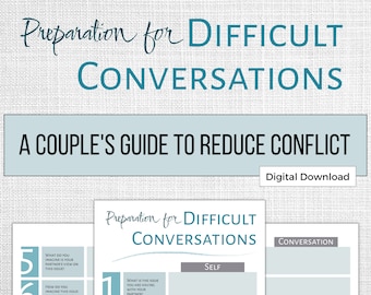 Difficult Conversations Worksheet | Couple's Guide to Reduce Conflict Digital Download