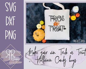 Trick or Treat Halloween Decor digital download / Trick or Treat Candy Bag SVG / Halloween Shirt SVG / Cricut cut file / Halloween Decor