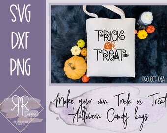Trick or Treat Halloween Decor digital download / Trick or Treat Candy Bag SVG / Halloween Shirt SVG / Cricut cut file / Halloween Decor