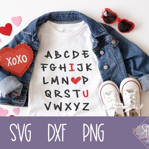 Alphabet I Love You cut file / ABC Teacher Valentines Shirt cut file / Alphabet Nursery Sign SVG / Kids Valentines cut file