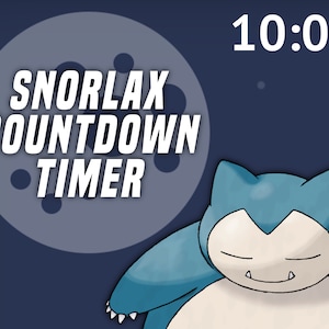 Ten Minute Snorlax Countdown Timer PERFECT for Youtube, Twitch, Streaming, Vtuber and More!