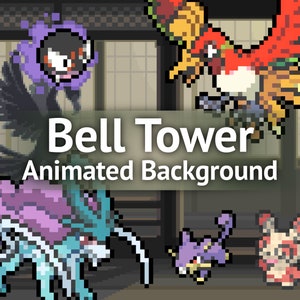 May include: A pixel art animated background featuring a bell tower with various Pokemon characters, including a purple and black bird, a blue and purple creature, a purple and yellow bird, and a pink and white creature. The text "Bell Tower Animated Background" is displayed in the center of the image.