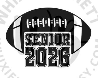 Football Senior 2026 SVG PNG: Class of 2026 (Digital Download)