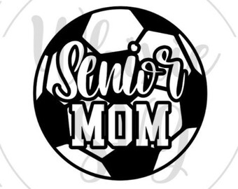 Soccer Senior Mom SVG PNG: Digital Download