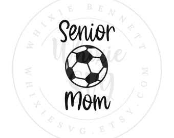 Soccer Senior Mom SVG Design (Digital Download)
