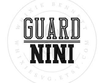 Guard Nini SVG - Color Guard Nini PNG - Winter Guard Nini Digital Download - Guard Nini Gift Design - Guard Gift Idea