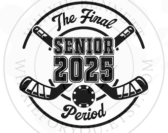 Roller Hockey Senior 2025 SVG PNG: The Final Period (Digital Download)