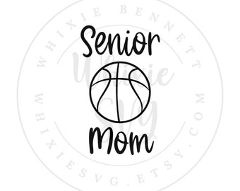 Basketball Senior Mom 2025 SVG PNG Design (Digital Download)