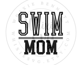 Swim Mom SVG PNG: Gift Design, Cut File (Digital Download)