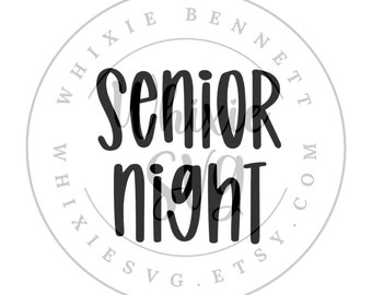 Senior Night SVG Design: PNG, Text File (Digital Download)