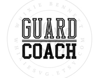 Guard Coach SVG - Color Guard Coach PNG - Winter Guard Coach Digital Download - Guard Coach Gift Design - Guard Coach Gift Idea