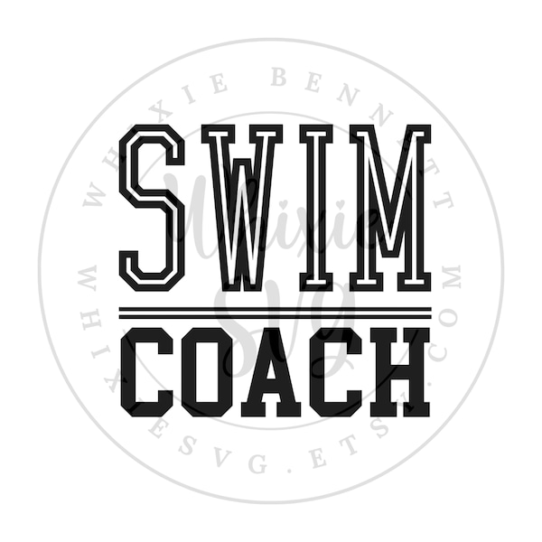 Swim Coach SVG, Swim Coach PNG, Swim Coach Digital Download, Swim Coach Cut File, Swim Coach Sublimation Design, Swim Coach Gift Design