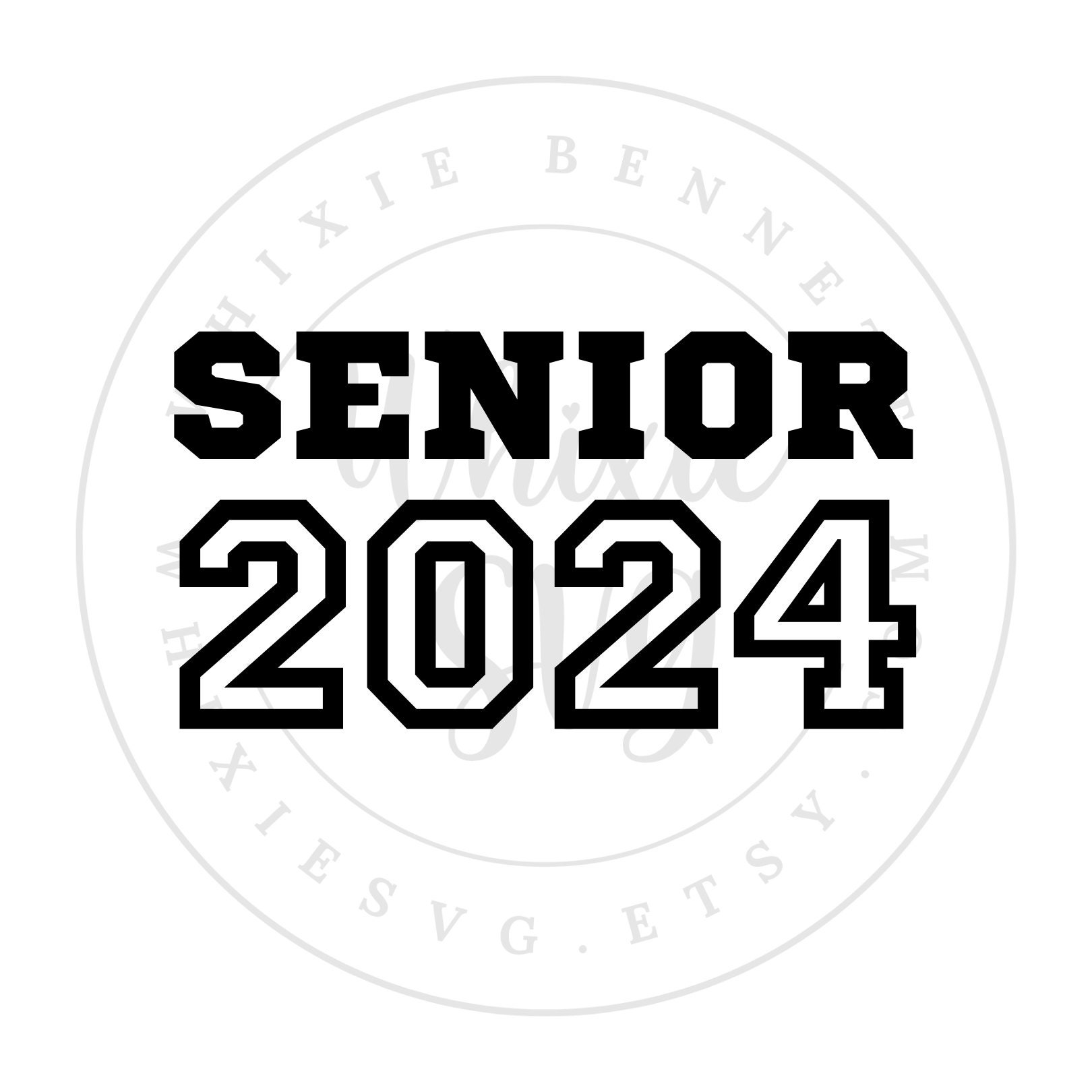 Senior 2024 SVG Design Senior 2024 PNG Design Class of 2024 Senior