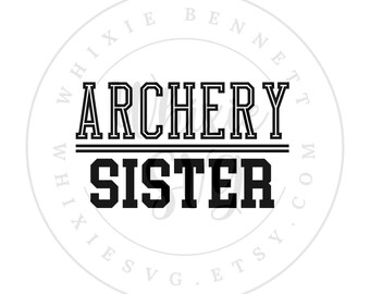 Archery Sister SVG PNG - Sublimation Design (Digital Download)