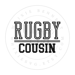 Rugby Cousin SVG, Rugby Cousin PNG, Rugby Cousin Digital Download, Rugby Cousin Cut File, Rugby Cousin Sublimation Design