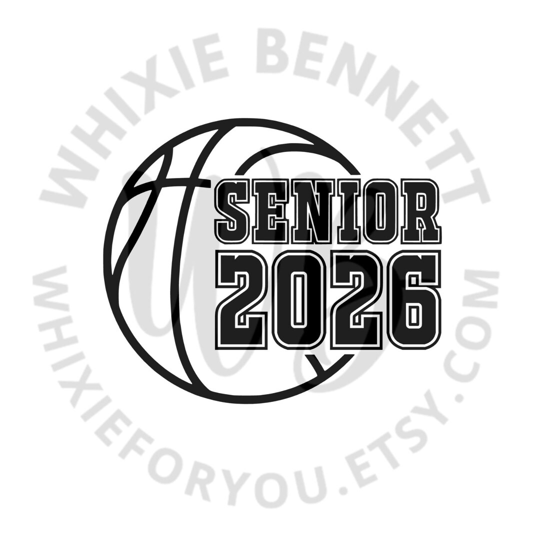 Basketball Senior 2026 SVG PNG: Class of 2026 (digital Download) - Etsy