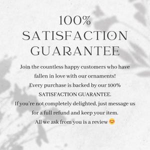 May include: Text on a white background reads "100% SATISFACTION GUARANTEE." Additional text promises a full refund if the customer is not delighted with their purchase. The image includes a small smiling emoji.