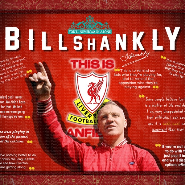 LFC - Liverpool - Bill Shankly - Exclusively Made by Mashed Designs