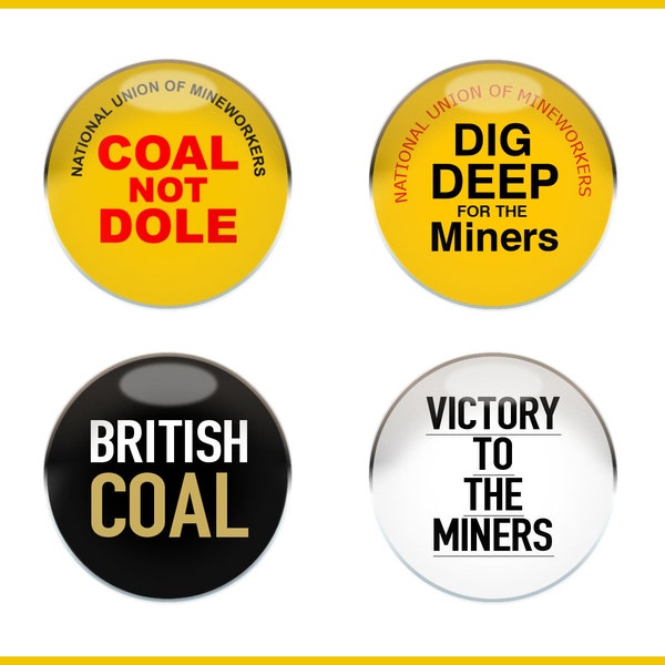 COAL NOT DOLE x 4 Badges - Miners Strike - Button Pin Badge - 1 inch / 25mm