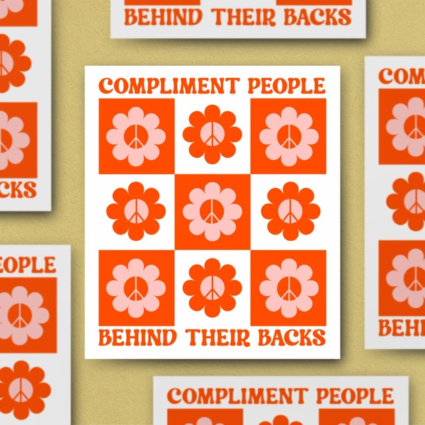 Compliment People Behind Their Backs, Pay It Forward, Practice Good Karma, Water bottle Sticker, Laptop decal