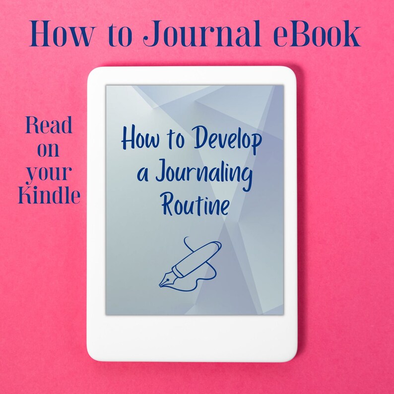 Peut inclure: Une liseuse blanche avec une couverture bleue et blanche qui dit "How to Develop a Journaling Routine". La liseuse est sur une surface rose. Le texte "Read on your Kindle" est visible sur le c&ocirc;t&eacute; gauche de l'image.