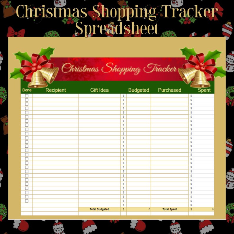 May include: A Christmas Shopping Tracker spreadsheet with a festive design. The title "Christmas Shopping Tracker" is displayed in red, with gold bells and bows. The spreadsheet includes columns for recipient, gift idea, budget, and spending.