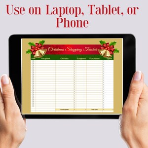 May include: A tablet displaying a Christmas Shopping Tracker spreadsheet. The top of the spreadsheet has a red banner with gold bells and holly. The text "Use on Laptop, Tablet, or Phone" is at the top of the image.