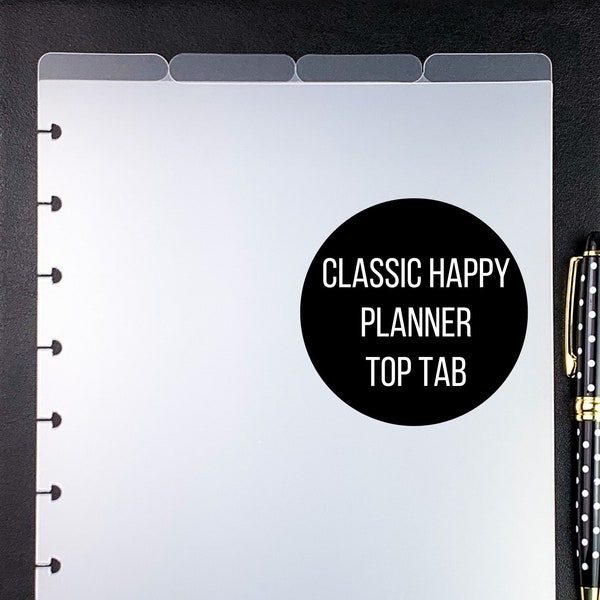 Top Tab Classic Happy Planner Dividers | Set of Four | Happy Planner Dividers | Blank Dividers | Disc Bound Dividers | Frosted