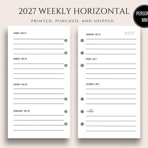May include: A white weekly planner insert with horizontal lines for each day of the week. The text "2027 WEEKLY HORIZONTAL" is at the top, with the dates and days of the week listed. The planner is designed for a personal size.