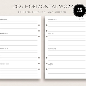 May include: A5 size planner insert with a horizontal weekly layout for 2027. The pages are white with gray lines and dates, including "Sunday Dec 21" to "Saturday Jan 2". The text "2027 HORIZONTAL WO2P" and "PRINTED, PUNCHED, AND SHIPPED" are at the top.