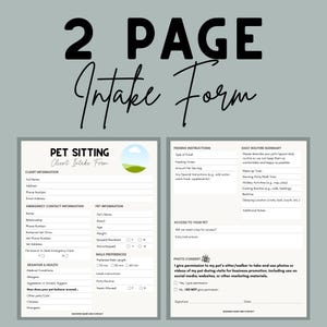 May include: A two-page pet sitting intake form with sections for client and pet information, feeding instructions, and daily routine summary. The form includes a photo consent section and is designed with a light gray background.