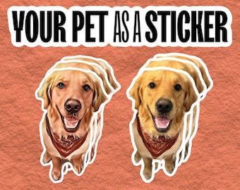 Custom Pet Sticker Using Your Pet Photo | Custom Dog Sticker | Custom Cat Sticker | Custom Dog Decals | Dog Stickers | Pet Print