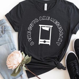 Revolution Guillotine Unisex Tee, Anti Trump Liberal Resistance Shirt, Eat The Rich, Anti Capitalism, Leftist Activist Apparel, Some Cuts