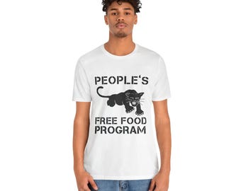 People's Free Food Program Tee, Unisex Jersey T-Shirt, Funny Statement Shirt, Cat Lover Gift, Social Justice Apparel, Casual Everyday Wear