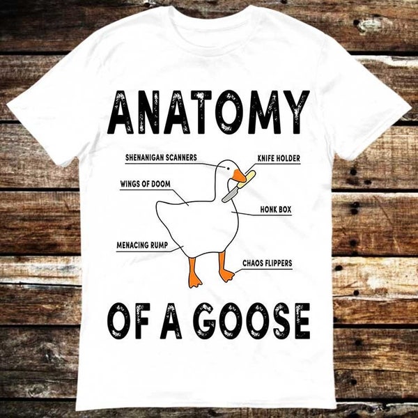 Anatomy of A Goose Funny Duck Graphic Gaming T Shirt Meme Gift Shirt Funny Tee Vintage Style Aesthetic Unisex Gamer Cult Movie Music 6018