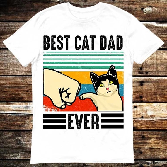 Best Cat Dad Ever Pet Lover Kitty Shirt Meme Gift - Etsy UK
