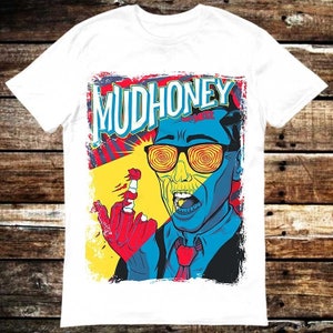 Mudhoney T Shirt Meme Gift Shirt Funny Tee Vintage Style Band Heaven Rock Grunge Unisex Gamer Cult Movie Music 6085