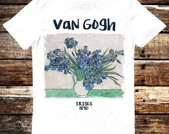 Van Gogh Irises 1890 Painting Drawing Art T Shirt Meme Gift Shirt Funny Tee Vintage Style Aesthetic Unisex Gamer Cult Movie Music 6061