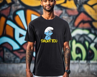 smurf you grumpy smurfs tee tshirt summer party fun fummy new look gifts co worker family neighbour cool mum dad