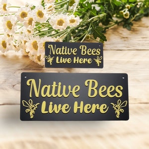 Dual layer Australian Native Bee Sign, Native Bees Live Here