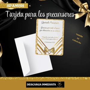 May include: A greeting card with gold accents and the text "Tarjeta para los precursores" in Spanish. The card is rectangular, with a bow design and the size is 4.25x5.5in. A white envelope is included.