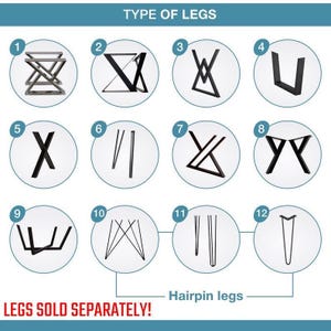 May include: A chart titled TYPE OF LEGS displaying twelve numbered black metal furniture leg designs in circular frames. The styles include geometric, U-shaped, X-shaped, and hairpin legs. The text at the bottom reads LEGS SOLD SEPARATELY.