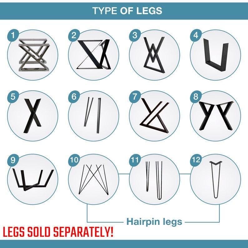 May include: A chart titled TYPE OF LEGS displaying twelve numbered black metal furniture leg designs in circular frames. The styles include geometric, U-shaped, X-shaped, and hairpin legs. The text at the bottom reads LEGS SOLD SEPARATELY.