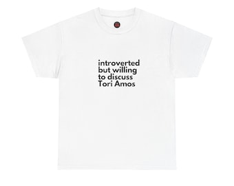 Introverted But Willing to Discuss Tori Amos - Unisex Heavy Cotton Tee