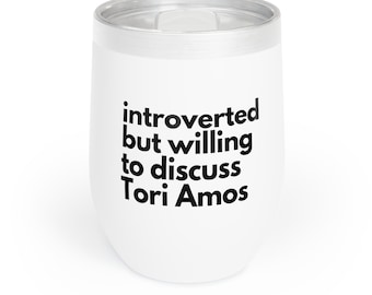 Introverted but willing to discuss Tori Amos 12oz Insulated Wine Tumbler