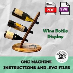 May include: A wooden wine bottle display stand with three bottles of wine. The stand is made of wood and has a natural finish. The bottles are all different colors and have labels on them. The stand is designed to hold three bottles of wine. The stand is a DIY project and the image includes instructions and SVG files for making the stand.
