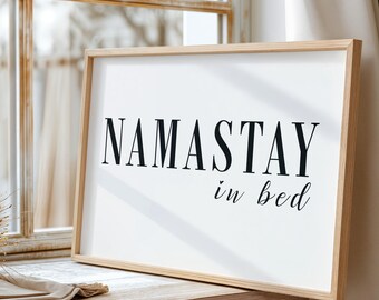 Namastay in Bed Print, Minimalist Typography Art, A4 A5 PDF
